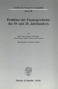 cover of the book Probleme der Finanzgeschichte des 19. und 20. Jahrhunderts