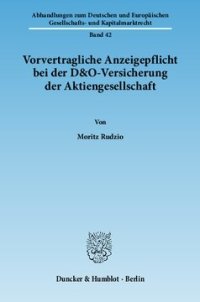 cover of the book Vorvertragliche Anzeigepflicht bei der D&O-Versicherung der Aktiengesellschaft