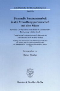 cover of the book Personelle Zusammenarbeit in der Verwaltungspartnerschaft mit dem Süden / Personnel Co-Operation in the Field of Administrative Partnership with the South / Coopération Personnelle dans le Partenariat Administratif avec les Pays de Sud: Vorträge und Beric