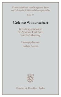 cover of the book Gelebte Wissenschaft: Geburtstagssymposium für Alexander Hollerbach zum 80. Geburtstag