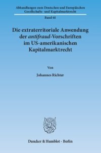 cover of the book Die extraterritoriale Anwendung der antifraud-Vorschriften im US-amerikanischen Kapitalmarktrecht