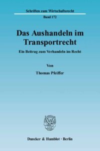 cover of the book Das Aushandeln im Transportrecht: Ein Beitrag zum Verhandeln im Recht