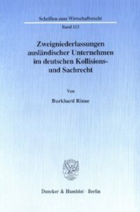 cover of the book Zweigniederlassungen ausländischer Unternehmen im deutschen Kollisions- und Sachrecht