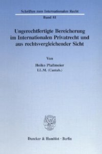 cover of the book Ungerechtfertigte Bereicherung im Internationalen Privatrecht und aus rechtsvergleichender Sicht