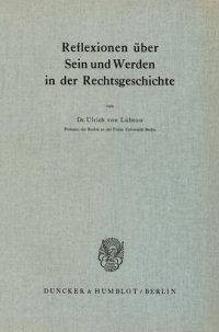 cover of the book Reflexionen über Sein und Werden in der Rechtsgeschichte