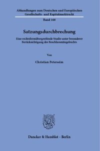 cover of the book Satzungsdurchbrechung: Eine rechtsformübergreifende Studie unter besonderer Berücksichtigung des Beschlussmängelrechts