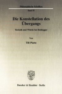 cover of the book Die Konstellation des Übergangs: Technik und Würde bei Heidegger