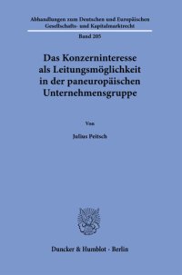 cover of the book Das Konzerninteresse als Leitungsmöglichkeit in der paneuropäischen Unternehmensgruppe