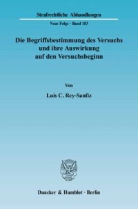 cover of the book Die Begriffsbestimmung des Versuchs und ihre Auswirkung auf den Versuchsbeginn