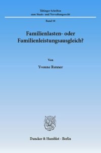 cover of the book Familienlasten- oder Familienleistungsausgleich?