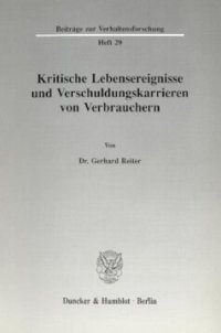 cover of the book Kritische Lebensereignisse und Verschuldungskarrieren von Verbrauchern