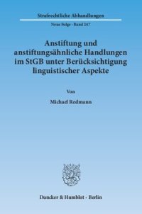 cover of the book Anstiftung und anstiftungsähnliche Handlungen im StGB unter Berücksichtigung linguistischer Aspekte