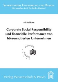 cover of the book Corporate Social Responsibility und finanzielle Performance von börsennotierten Unternehmen: Eine empirische Analyse des Zusammenhangs