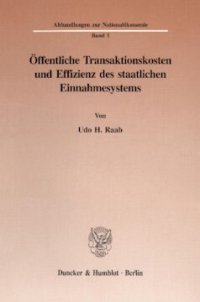 cover of the book Öffentliche Transaktionskosten und Effizienz des staatlichen Einnahmesystems