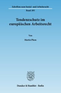 cover of the book Tendenzschutz im europäischen Arbeitsrecht