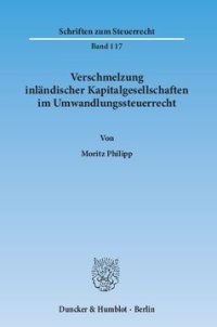 cover of the book Verschmelzung inländischer Kapitalgesellschaften im Umwandlungssteuerrecht