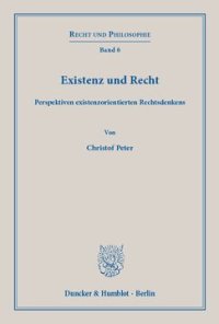 cover of the book Existenz und Recht: Perspektiven existenzorientierten Rechtsdenkens