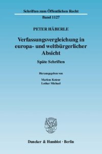 cover of the book Verfassungsvergleichung in europa- und weltbürgerlicher Absicht: Späte Schriften. Hrsg. von Markus Kotzur / Lothar Michael