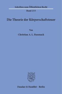 cover of the book Die Theorie der Körperschaftsteuer