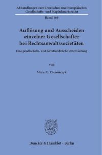 cover of the book Auflösung und Ausscheiden einzelner Gesellschafter bei Rechtsanwaltssozietäten: Eine gesellschafts- und berufsrechtliche Untersuchung