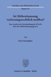 cover of the book Ist Mitbestimmung verfassungsrechtlich meßbar?: Eine Analyse der Entscheidung des BVerfG über das Mitbestimmungsgesetz