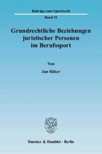 cover of the book Grundrechtliche Beziehungen juristischer Personen im Berufssport