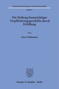 cover of the book Die Heilung formnichtiger Verpflichtungsgeschäfte durch Erfüllung