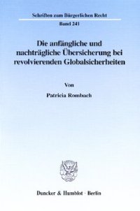 cover of the book Die anfängliche und nachträgliche Übersicherung bei revolvierenden Globalsicherheiten