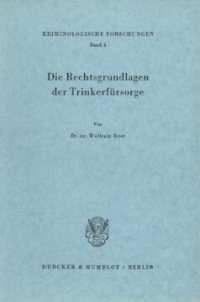 cover of the book Die Rechtsgrundlagen der Trinkerfürsorge