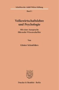 cover of the book Volkswirtschaftslehre und Psychologie: Mit einer Aussprache führender Wissenschaftler