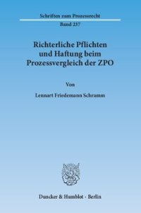 cover of the book Richterliche Pflichten und Haftung beim Prozessvergleich der ZPO