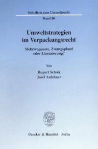 cover of the book Umweltstrategien im Verpackungsrecht: Mehrwegquote, Zwangspfand oder Lizenzierung?