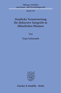 cover of the book Staatliche Verantwortung für diskursive Integrität in öffentlichen Räumen