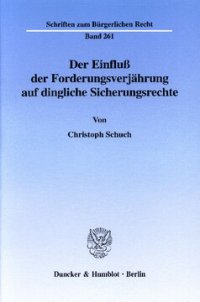 cover of the book Der Einfluß der Forderungsverjährung auf dingliche Sicherungsrechte