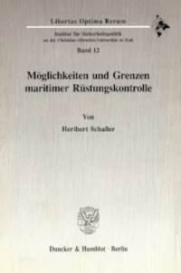 cover of the book Möglichkeiten und Grenzen maritimer Rüstungskontrolle