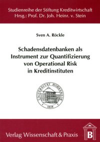 cover of the book Schadensdatenbanken als Instrument zur Quantifizierung von Operational Risk in Kreditinstituten