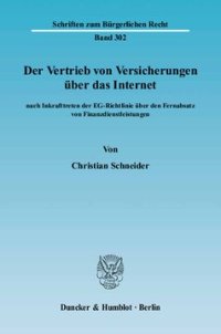 cover of the book Der Vertrieb von Versicherungen über das Internet: nach Inkrafttreten der EG-Richtlinie über den Fernabsatz von Finanzdienstleistungen