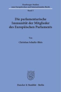 cover of the book Die parlamentarische Immunität der Mitglieder des Europäischen Parlaments