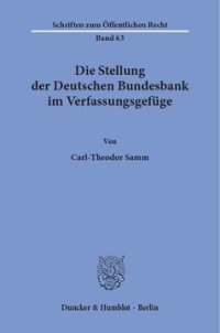 cover of the book Die Stellung der Deutschen Bundesbank im Verfassungsgefüge