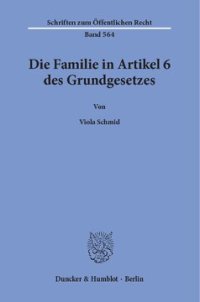 cover of the book Die Familie in Artikel 6 des Grundgesetzes