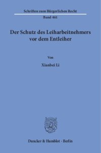 cover of the book Der Schutz des Leiharbeitnehmers vor dem Entleiher