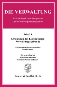 cover of the book Strukturen des Europäischen Verwaltungsverbunds: Ergebnisse einer deutsch-spanischen Forschergruppe