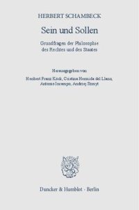 cover of the book Sein und Sollen: Grundfragen der Philosophie des Rechtes und des Staates. Hrsg. von Heribert Franz Köck / Cristina Hermida del Llano / Antonio Incampo / Andrzej Szmyt