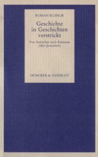 cover of the book Geschichte in Geschichten verstrickt: Von Astrachan nach Kairouan (über Jeruzalem)