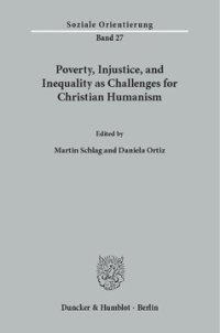 cover of the book Poverty, Injustice, and Inequality as Challenges for Christian Humanism