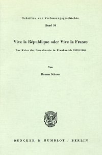 cover of the book Vive la République oder Vive la France: Zur Krise der Demokratie in Frankreich 1939/1940