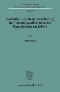 cover of the book Nachfolge- und Bestandssicherung der Personalgesellschaften des Handelsrechts im Erbfall