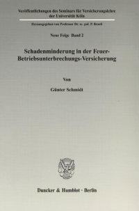 cover of the book Schadenminderung in der Feuer-Betriebsunterbrechungs-Versicherung