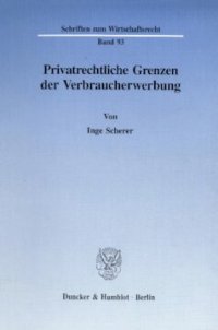 cover of the book Privatrechtliche Grenzen der Verbraucherwerbung