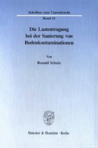 cover of the book Die Lastentragung bei der Sanierung von Bodenkontaminationen